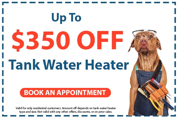 Image of a coupon for up to $350 off a new tank water heater. Click here to book an appointment.